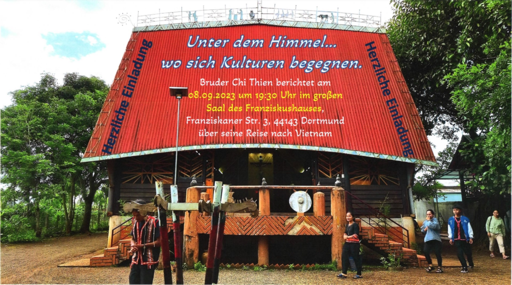 Bruder Chi Thien berichtet am 08.09.2023 um 19:30 Uhr im großen Saal des Franziskushauses, Franziskanerstraße 3, 44143 Dortmund über seine Reise nach Vietnam