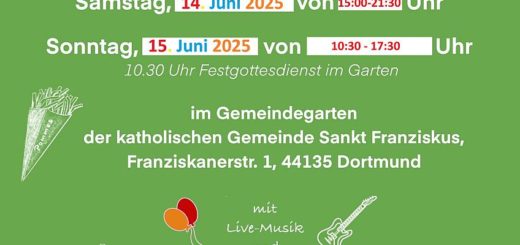Wir feiern Gemeindefest Freitag, 13. Juni 2025 von 18:30-21:30 Uhr Dämmerschoppen mit DJ und Band Samstag, 14. Juni 2025 von 15:00-21:30 Sonntag, 15. Juni 2025 von 10:30 - 17:30 Uhr 10.30 Uhr Festgottesdienst im Garten im Gemeindegarten der katholischen Gemeinde Sankt Franziskus, Franziskanerstr. 1, 44135 Dortmund mit Live-Musik und Trödelmarkt im Kloster -für das leibliche Wohl ist ausreichend gesorgt- Wir freuen uns auf Euch!